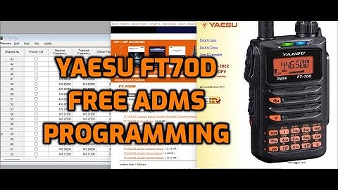 YAESU FT70D FREE Programming Software(adms-10) , Easy Tutorial 2022