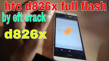how to flash htc d826 .826 by eft crack v1.4.1`