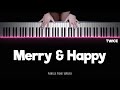 TWICE - Merry & Happy | Piano Karaoke Lyrics by Pianella Piano Karaoke