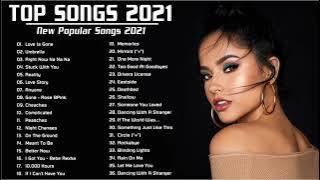 Spotify Top 50 Songs 2021 - Spotify Global Top 50 This Week - Top 50 Songs of The Week - Top Songs