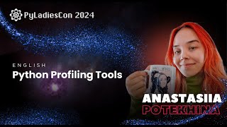 Anastasiia Potekhina - Python profiling tools