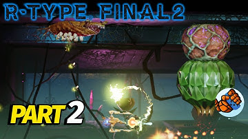 R-Type Final 2 Gameplay Walkthrough Part 2 | Nintendo Switch