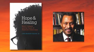 John Silvanus Wilson Speaks about Historically Black Colleges and Universities