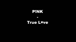 Pink True Love Lyrics