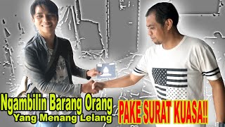 Menang Leleng Tapi Gabisa Ambil Barangnya? Bisa Pake Surat Kuasa!
