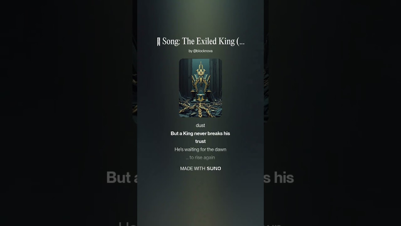 🎵 Song  The Exiled King