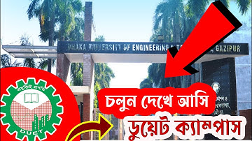 DUET | Dhaka university of engineering and technology | Duet video | Duet campus | ডুয়েট | Admission