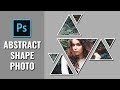 Geometric Abstract Shape Photo - Photoshop Tutorial