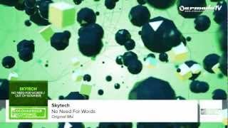 Смотреть клип Skytech - No Need For Words (Original Mix)