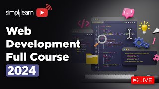 Web Development Full Course | Web Development Tutorial For Beginners | Learn it 🔴LIVE | Simplilearn