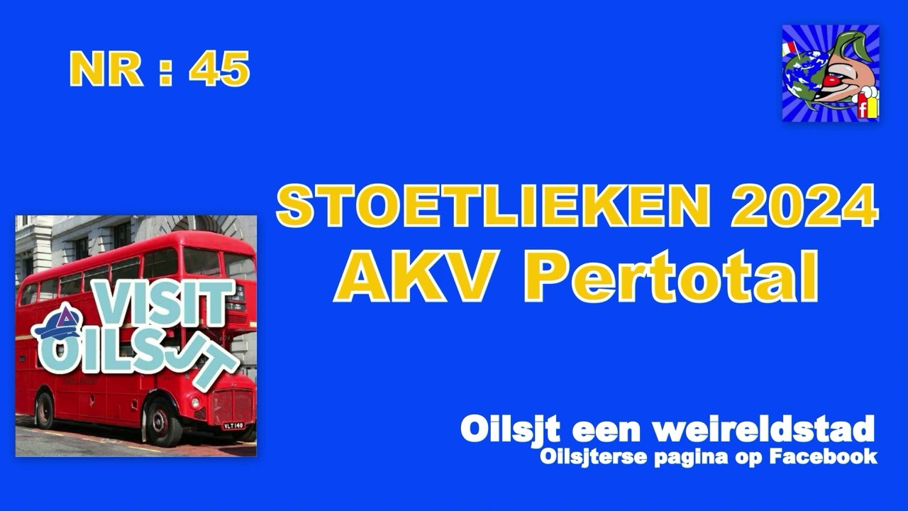 STOETLIEKEN 2024 : AKV Petotal : Visit Oilsjt! Op toernei met de Pertotalbuskes ......