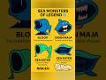 Sea Monsters of legend #shorts #shortsfeed