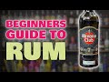 A beginners guide to rum  everything you need to know