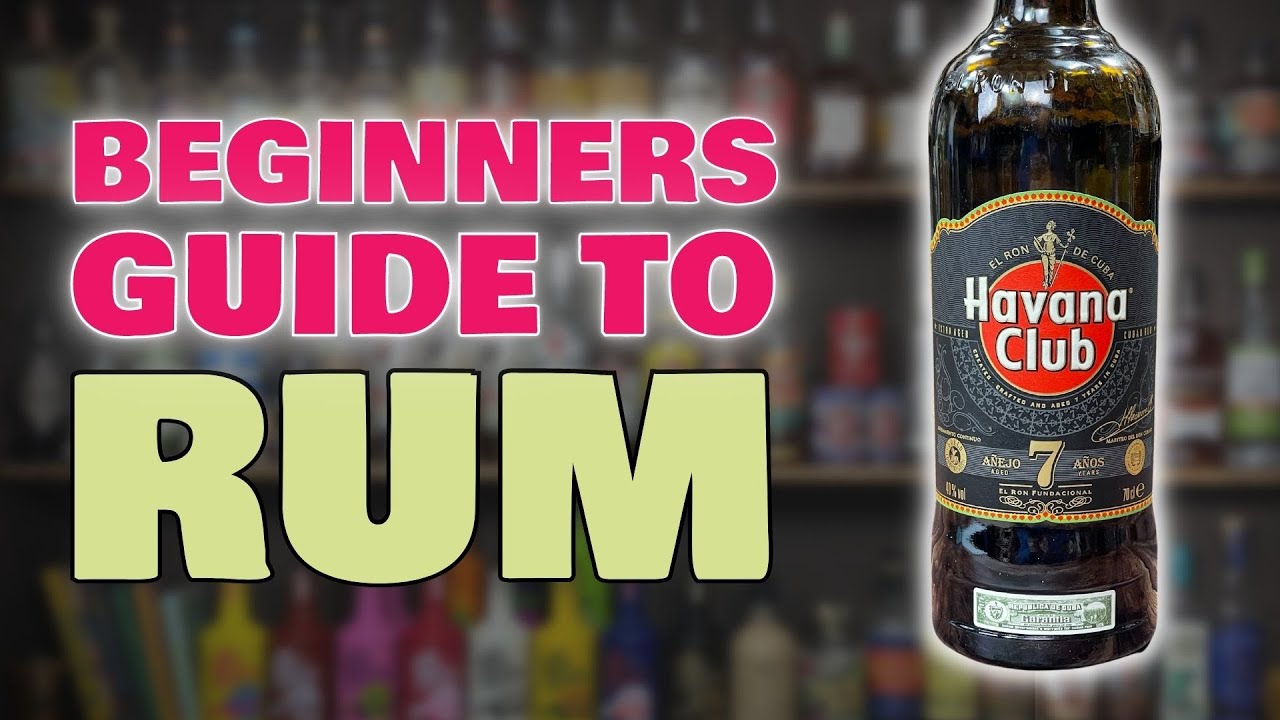 A Complete Guide to Rum