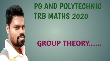 PG AND POLYTECHNIC TRB MATHS 2020 || ABSTRACT ALGEBRA (GROUP THEORY)