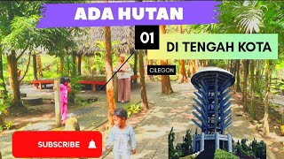 objek wisata || hutan di tengah kota || krakatau junction infinite || jogging track cilegon banten