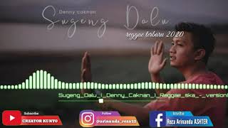 Reggae terbaru Sugeng Dalu Denny_Caknan versi Creator kunto