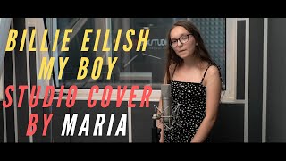 Billie Eilish - My Boy (Studio Cover by Maria)