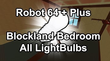 [8] Robot 64 + Plus | Blockland Bedroom All LightBulbs