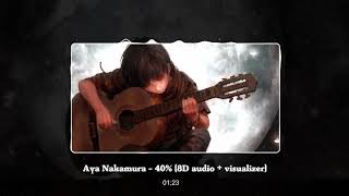 Aya Nakamura - 40% (8D + Visualizer)