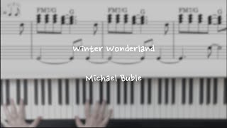 Winter Wonderland - Michael Buble (Winter Wonderland/Michael Buble/Ckey) by Piano cloud
