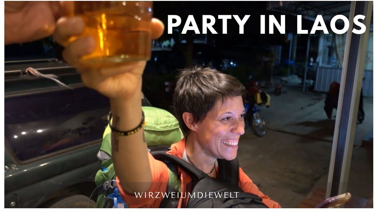 WELTREISE-VLOG#026 Grenzübertritt - Party mit echt abgefahrene Laoten