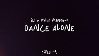 Sia & Kylie Minogue - Dance Alone (Sped Up)