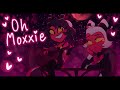 Oh Moxxie (Helluva Boss Parody)