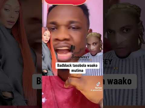 Bad Black Tasobola Kuwaako Mutima