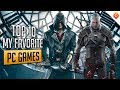 Top 10 My Favorite Best PC Games