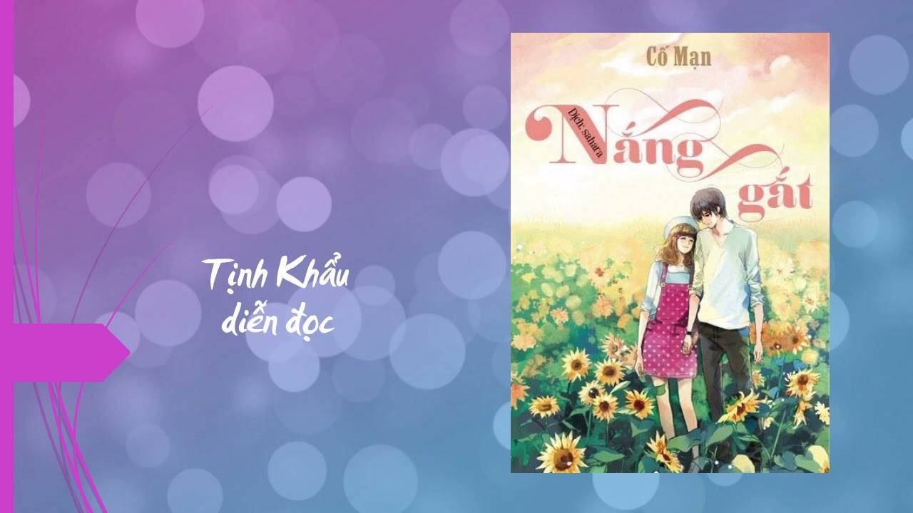 Nắng Gắt (Tôi Như Ánh Dương Rực Rỡ) | Cố Mạn | Sahara | Tịnh Khẩu