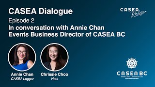 CASEA Dialogue Annie Chan - Events Business Director CASEA BC