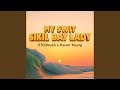 My Swit Sikil Bay Lady