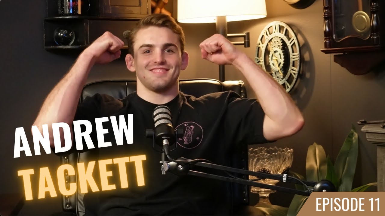 Ep. 11 | UFC BJJ Welterweight Champion Andrew Tackett - YouTube