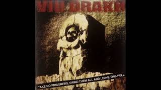 Viu Drakh - Take No Prisoners, Grind Them All And Leave This Hell (FULL ALBUM 2000)