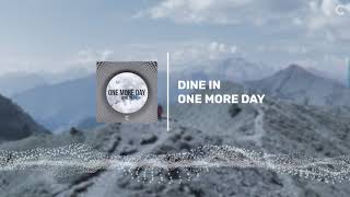 Dine In - One More Day (Official Visualizer)