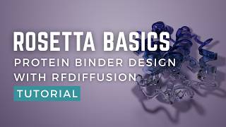 Fundamentals of protein binder design with RFdiffusion(1)