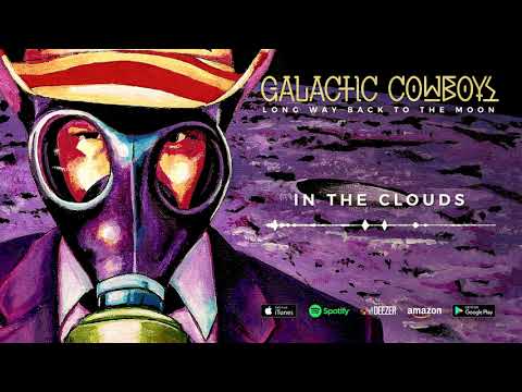 Galactic Cowboys - In The Clouds (Long Way Back To The Moon) 2017