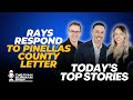 Tampa Bay Rays Respond To Pinellas County Letter