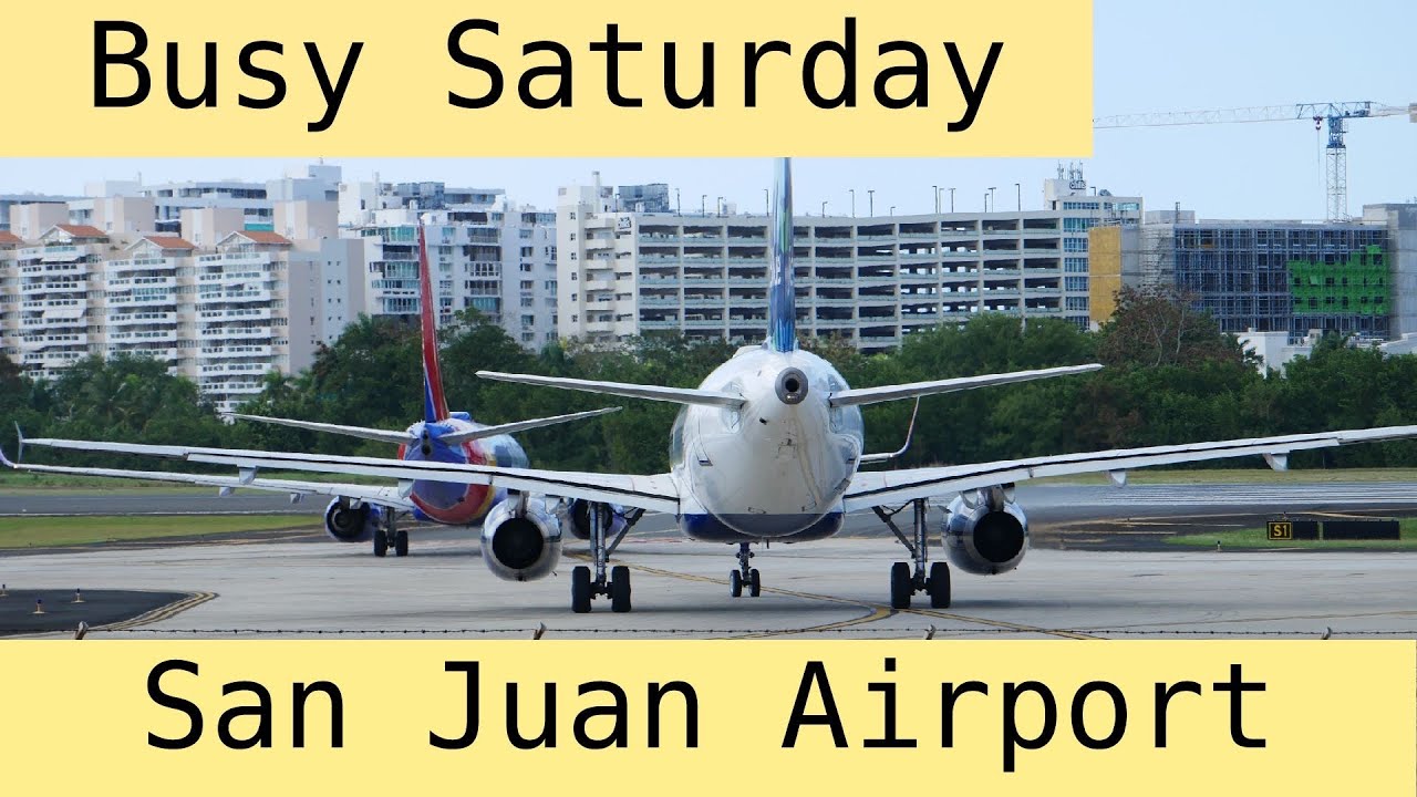 San Juan Airport (SJU) Ep. 5 Weekly Dose of Plane Spotting (Busy