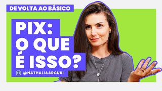 O QUE É O PIX? É O FIM DAS TARIFAS DE TED E DOC? (De Volta ao Básico pra quem não viu no Instagram!)