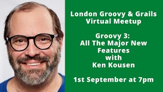 London Groovy and Grails User Group - Groovy 3: All The Major New Features
