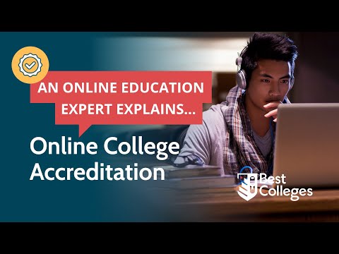 Online College Accreditation: What You Need to Know.