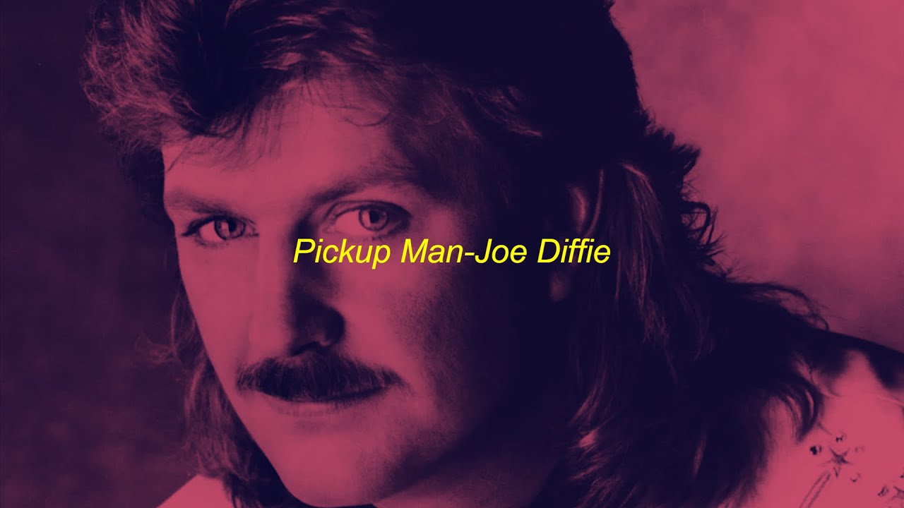 PICKUP MAN- JOE DIFFIE slowed+reverb PICKUP MAN- JOE DIFFIE slowed+reverb