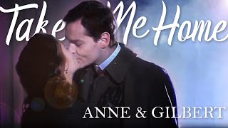 Anne \u0026 Gilbert | Take Me Home  [Anne of Green Gables]