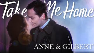 Anne & Gilbert | Take Me Home  [Anne of Green Gables]