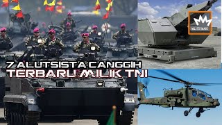 7 ALUTSISTA CANGGIH TERBARU TNI, BIKIN KAGET NEGARA LAIN
