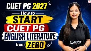 How to Start CUET PG English Literature from Zero? | Complete Strategy for CUET PG 2027 Prep