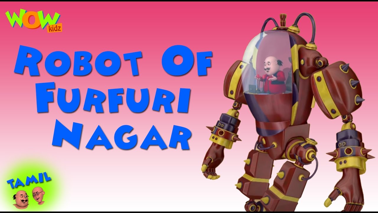 Robot Of Furfuri Nagar   Motu Patlu in Tamil   3D    As seen on Nickelodeon