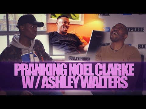 PRANKING NOEL CLARKE W/ ASHLEY WALTERS